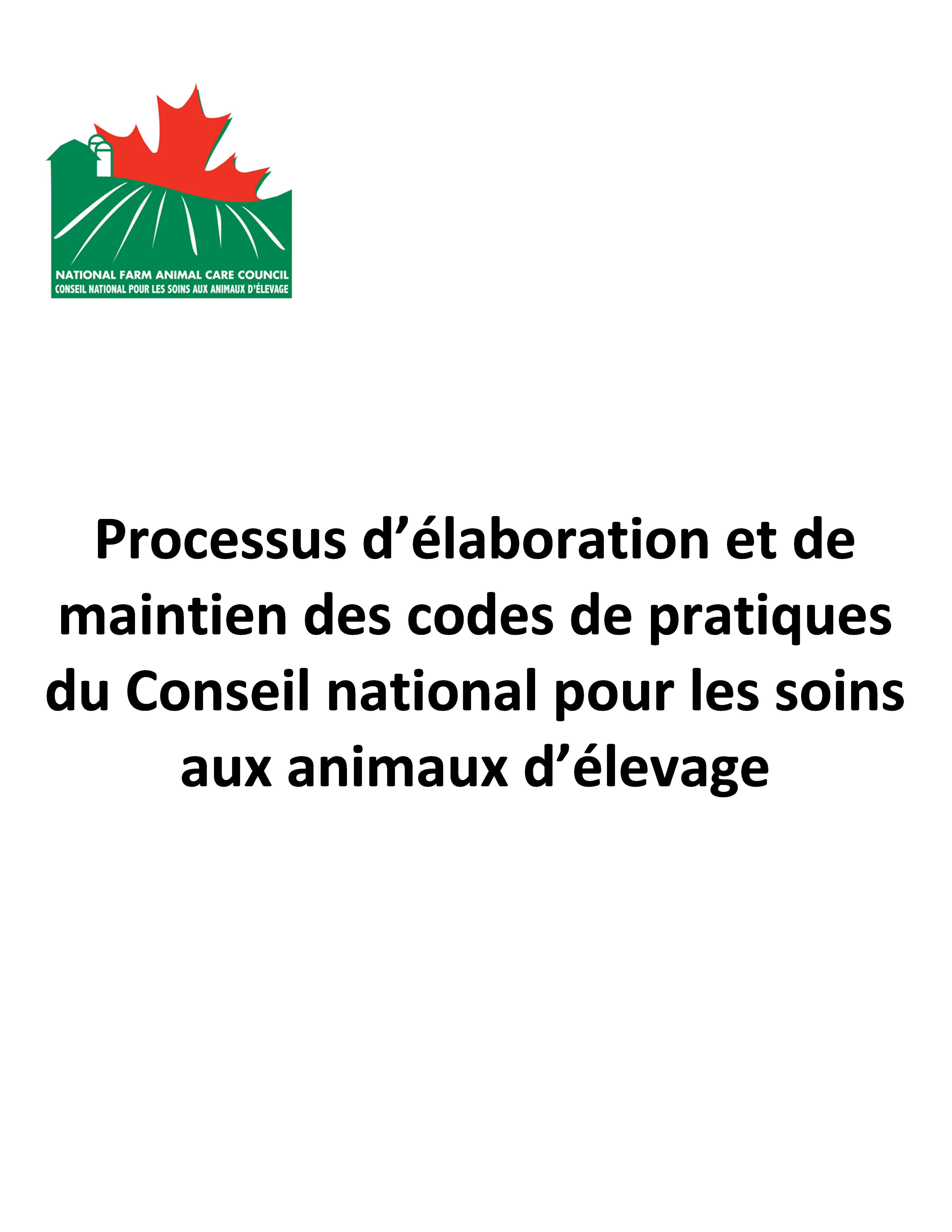 Processus d’élaboration et de maintien des codes de pratiques du Conseil national pour les soins aux animaux d’élevage